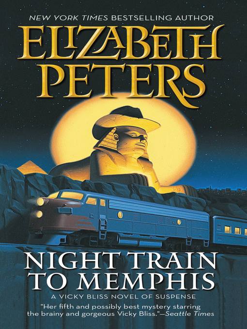 Title details for Night Train to Memphis by Elizabeth Peters - Available